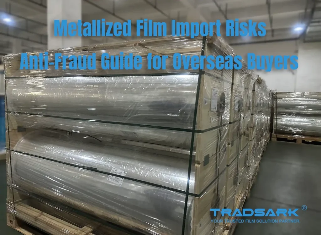 Metallized BOPP PET CPP film import risk checklist for overseas buyers, showing customs documents, film rolls, HS code verification, origin compliance, and anti-fraud inspection before bulk orders.