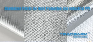 Aluminized fabric for radiant heat protection, welding PPE, fire proximity garments, molten metal splash protection and industrial heat shielding